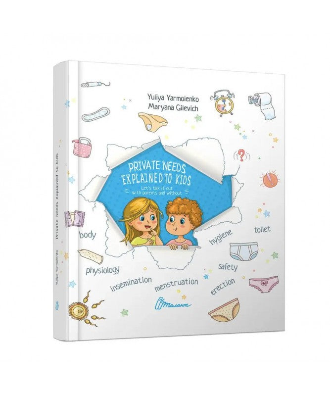 Интимный ликбез. (In English) Private needs explained to kids. Let’s talk it out with parents and without. Yulia Yarmolenko, Maryana Gilevich